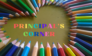  Principal's Corner